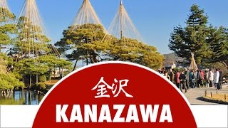 Discover Kanazawa City  Japan Experience [upl. by Nnaillij]