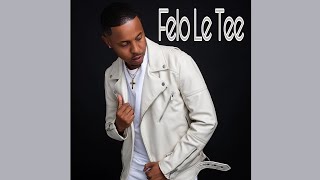 Felo Le Tee  Tsa Felo Official Audio [upl. by Lunetta459]