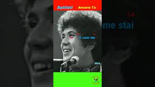 Battisti – Ancora Tu [upl. by Eidaj559]