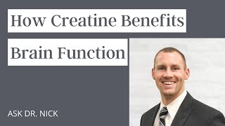 How Creatine Benefits Brain Function [upl. by Mulderig954]