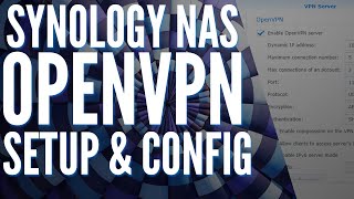 Synology NAS OpenVPN Server Setup amp Configuration Tutorial [upl. by Elsie]