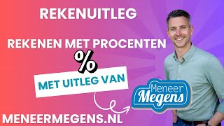 Meneer Megens Rekenuitleg over rekenen met Procenten [upl. by Enelear]