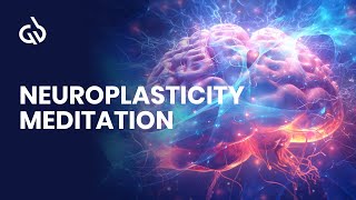 Heal Your Brain Neuroplasticity Meditation Brain Calming Music [upl. by Dragon]