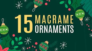 15 EASY MACRAME ORNAMENTS  DECORATING IDEAS  CHRISTMAS CRAFTS [upl. by Winni]