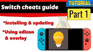 Switch tutorial detailed  CHEATS pt1  How to update manually install use edizon amp overlay [upl. by Mehsah]