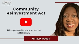 Passing the NMLS Exam  Community Reinvestment Act [upl. by Ednarb]