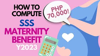 How to Compute SSS Maternity Benefit Y2023 UPDATED VERSION [upl. by Rann]