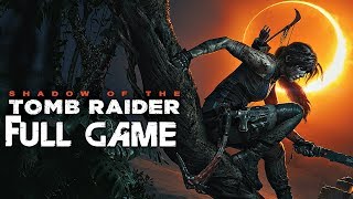 Shadow of The Tomb Raider  Gameplay Walkthrough Part 1 FULL GAME No Commentary [upl. by Nimsaj]