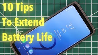 Samsung Galaxy S9S9  10 Tips to Extend Your Battery Life Now [upl. by Pazia]