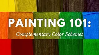 Painting 101 Complementary Color Schemes [upl. by Aidnac634]