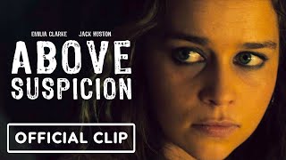 Above Suspicion  Exclusive Official Clip 2021 Emilia Clarke Johnny Knoxville Jack Huston [upl. by Austina]