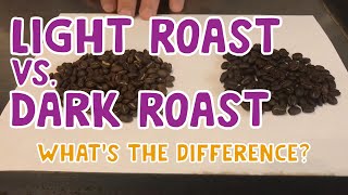 Light Or Dark Roast Coffee  What’s the difference [upl. by Mourant]