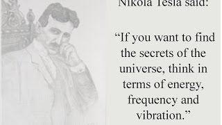 Nikola Tesla on the Secrets of the Universe  Energy Frequency and Vibration [upl. by Asenej]