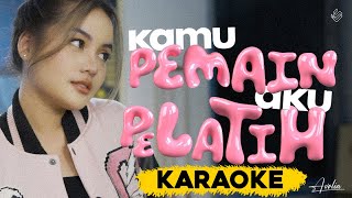 Avolia  Kamu Pemain Aku Pelatih Karaoke Version [upl. by Rydder]