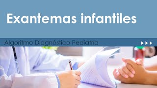 Exantemas infantiles Pediatría Algoritmo Diagnóstico [upl. by Norita]