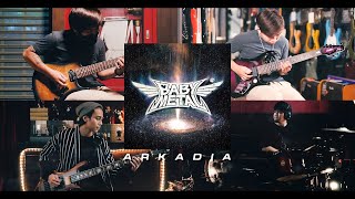 Arkadia  BABYMETAL  BAND COVER [upl. by Ahrendt487]