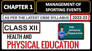 Chapter 1 Physical Education Class 12 I Management of Sporting Events I 202223 Latest CBSE syllabus [upl. by Tadeas169]