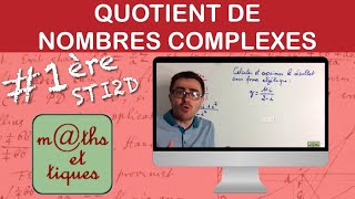 Calculer le quotient de nombres complexes  Première STI2D [upl. by Tillo]