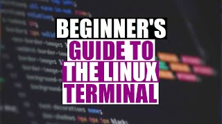 Beginners Guide To The Linux Terminal [upl. by Inaboy]