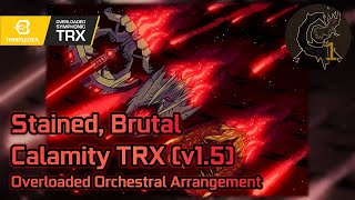 Calamity Mod OST ReOrchestrated Stained Brutal Calamity v15 Full Orchestral Arrangement [upl. by Retsof669]