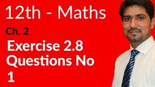 2nd Year Math Ch 2 Lec 1 Exercise 28 Question no 1 Inter Part 2 Maths [upl. by Orlan]