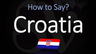 How to Pronounce Croatia CORRECTLY Country Name Pronunciation [upl. by Harty344]