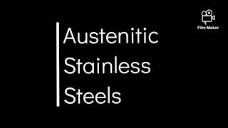 Austenitic Stainless Steel [upl. by Ahsatal]