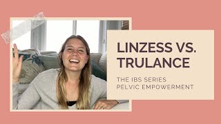 Linzess vs Trulance  Pelvic Empowerment IBS Series Part 8 [upl. by Desirea348]