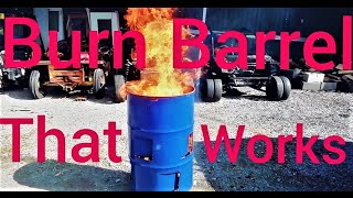 Burn Barrel That WorksHow To [upl. by Amsirac]