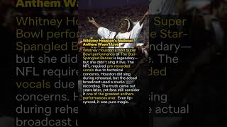 Whitney Houston’s National Anthem Wasn’t Live [upl. by Shaun]