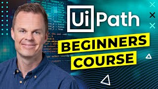 UiPath Beginners Course  How to Learn RPA [upl. by Nosreip518]