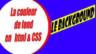 La couleur de fond en HTML amp CSS [upl. by Llemej]