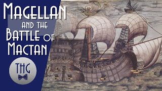 Ferdinand Magellan and the Battle of Mactan [upl. by Clava]