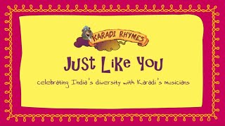 Just Like You  Karadi Rhymes  Indian rhymes for Indian kids [upl. by Annovoj]