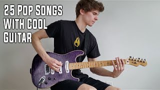 25 pop songs from the 2010s with ACTUAL COOL GUITAR [upl. by Aihsei]