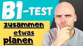 DTZ Telc B1 Mündliche Prüfung Teil 3  etwas zusammen planen  Deutsch lernen [upl. by Wooster]