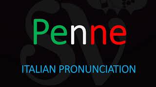 How to Pronounce Penne CORRECTLY Italian Pasta Pronunciation [upl. by Starlene]