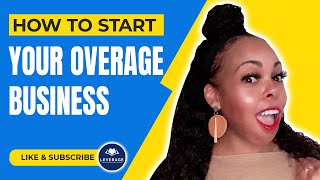 How To Start Your Overage Business [upl. by Bolan]