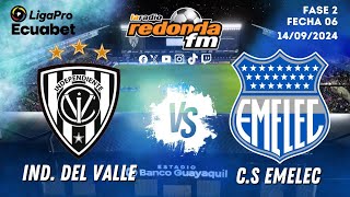 EN VIVO  LIGA PRO  INDEPENDIENTE DEL VALLE VS CS EMELEC  14 DE SEPTIEMBRE 2024 🟠 [upl. by Vitek]