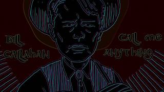 Bill Callahan quotCall Me Anythingquot Official Music Video [upl. by Einahteb886]