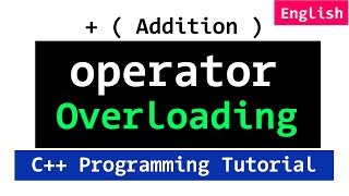 C Operator Overloading Introduction  Plus  Operator  Video Tutorial [upl. by Ignatz]