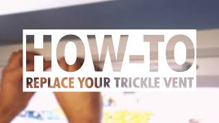 Howto Replace Your Trickle Vent [upl. by La Verne300]