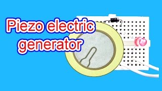 Piezo electric generatorhow to make [upl. by Linzer]