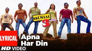 Lyrical Apna Har Din Aise Jiyo  Golmaal 3  Ajay Devgan Kareena Kapoor [upl. by Etireuqram283]