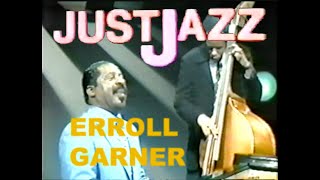 Erroll Garner Just Jazz [upl. by Levy]