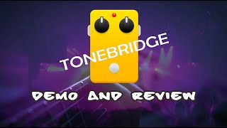 tone bridge demo and review [upl. by Thirzi]