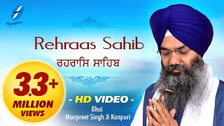 Rehras Sahib  Nitnem Path  Bhai Manpreet Singh Ji Kanpuri [upl. by Jehial689]