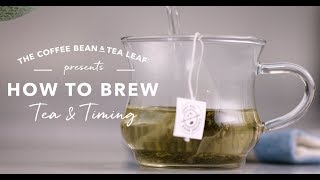 How to Brew Tea amp Timing [upl. by Atselec]