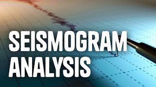 Seismogram Analysis [upl. by Aeslek]