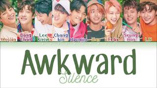 STRAY KIDS  Awkward Silence 갑자기 분위기 싸해질 필요 없잖아요 Color Coded Lyrics EngHanRom [upl. by Eerdua]